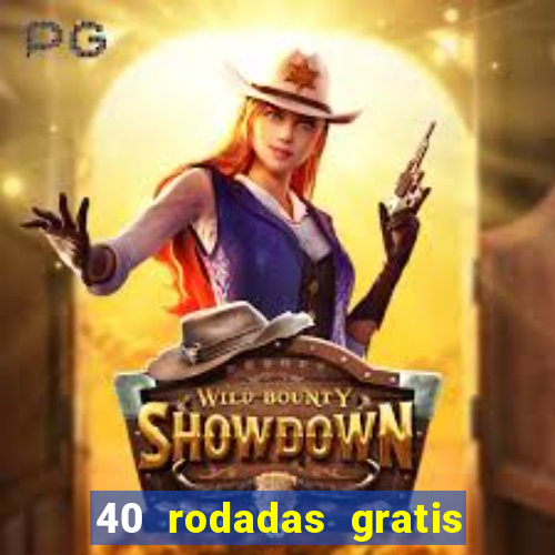 40 rodadas gratis jon bet